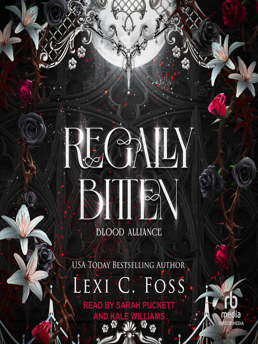 Title details for Regally Bitten by Lexi C. Foss - Available